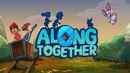 game pic for Along together
